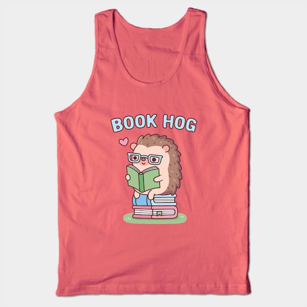 Funny Book Hog Pun, Cute Hedgehog Loves Reading Tank Top by rustydoodle